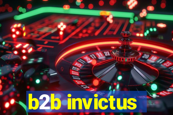 b2b invictus